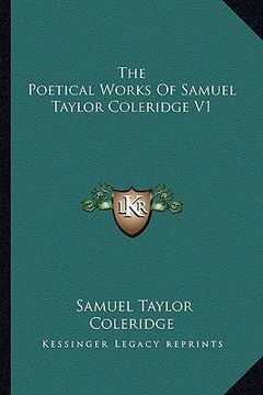 portada the poetical works of samuel taylor coleridge v1 (en Inglés)