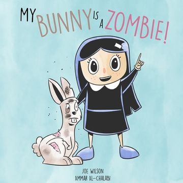 portada My Bunny is a Zombie! (in English)