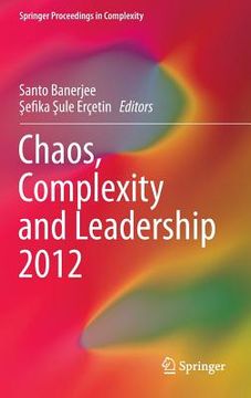 portada Chaos, Complexity and Leadership 2012 (en Inglés)