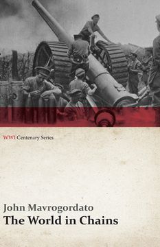 portada The World in Chains (WWI Centenary Series)