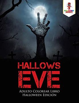 portada Hallows Eve: Adulto Colorear Libro Halloween Edición (in Spanish)
