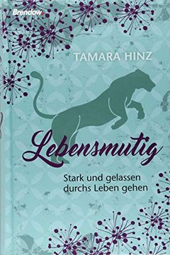 portada Lebensmutig: Stark und Gelassen Durchs Leben Gehen (en Alemán)