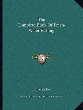 portada the complete book of fresh-water fishing