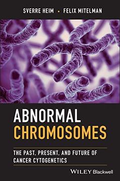 portada Abnormal Chromosomes: The Past, Present, and Future of Cancer Cytogenetics (en Inglés)