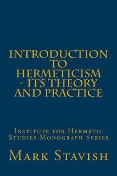 portada Introduction to Hermeticism - its Theory and Practice: Institute for Hermetic Studies Monograph Series 