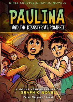 portada Paulina and the Disaster at Pompeii: A Mount Vesuvius Eruption Graphic Novel (en Inglés)