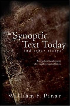 portada The Synoptic Text Today and Other Essays: Curriculum Development after the Reconceptualization (Complicated Conversation)