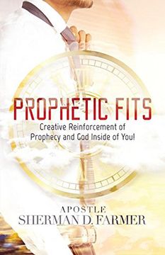 portada Prophetic Fits: Creative Reinforcement of Prophecy and God Inside of YOU!