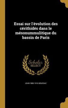 portada Essai sur l'évolution des cérithidés dans le mésonummulitique du bassin de Paris (en Francés)