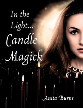 portada In the Light...Candle Magick (in English)