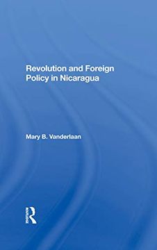 portada Revolution and Foreign Policy in Nicaragua (en Inglés)