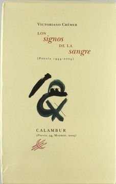 portada Los Signos de la Sangre: (Poesía 1944-2004) (Calambur Poesía) (in Spanish)