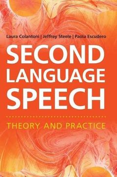 portada Second Language Speech: Theory and Practice (in English)