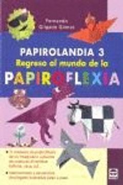 portada Papirolandia 3. Regreso Al Mundo De La Papiroflexia (Papiroflexia (tutor)) (in Spanish)