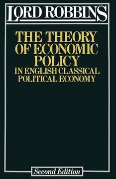 portada The Theory of Economic Policy: In English Classical Political Economy