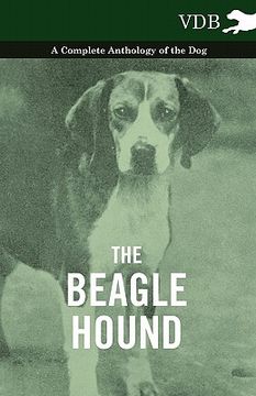 portada the beagle hound - a complete anthology of the dog - (in English)