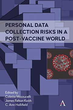 portada Personal Data Collection Risks in a Post-Vaccine World (Anthem Ethics of Personal Data Collection) (en Inglés)