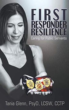 portada First Responder Resilience: Caring for Public Servants (en Inglés)