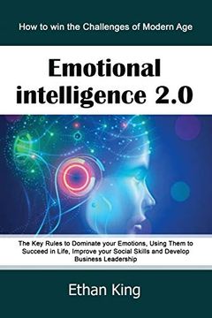 portada Emotional Intelligence 2. 0: How to win the Challenges of Modern Age. The key Rules to Dominate Your Emotions, Using Them to Succeed in Life, Improve Your Social Skills and Develop Business Leadership (in English)