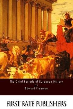 portada The Chief Periods of European History (en Inglés)