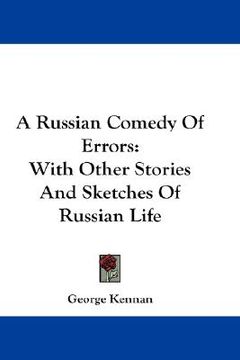 portada a russian comedy of errors: with other stories and sketches of russian life (in English)