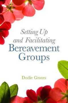 portada setting up and facilitating bereavement support groups