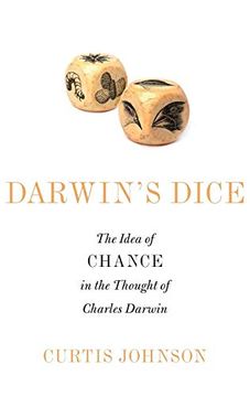 portada Darwin's Dice: The Idea of Chance in the Thought of Charles Darwin (in English)