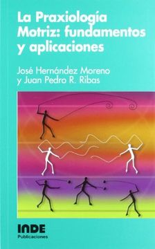 praxiologia motriz fundamentos y aplicaciones