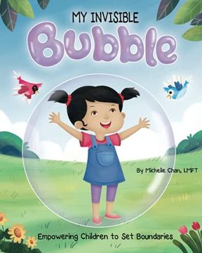 portada My Invisible Bubble: Empowering Children to set Boundaries (en Inglés)