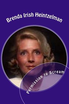 portada Permission to Scream: The Psychosocial Abuse of Betty Broderick