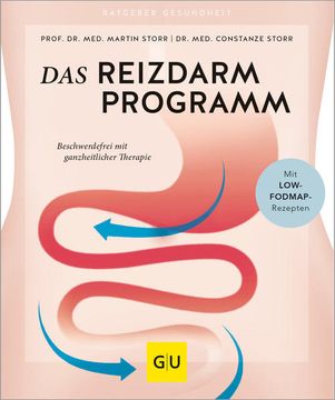 portada Das Reizdarm-Programm: Beschwerdefrei mit Ganzheitlicher Therapie (gu Ratgeber Gesundheit) Beschwerdefrei mit Ganzheitlicher Therapie (en Alemán)