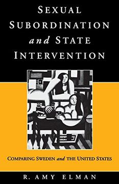 portada Sexual Subordination and State Intervention: Comparing Sweden and the United States (en Inglés)