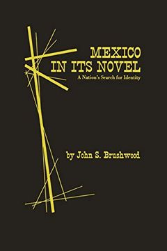 portada Mexico in its Novel: A Nation's Search for Identity (en Inglés)