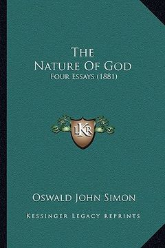portada the nature of god: four essays (1881)