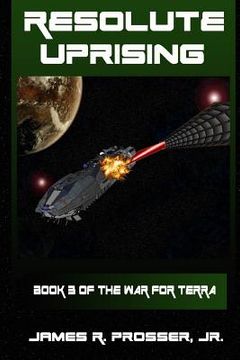 portada Resolute Uprising: Book 3 in the War for Terra