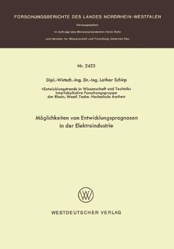 portada Möglichkeiten von Entwicklungsprognosen in der Elektroindustrie (Forschungsberichte des Landes Nordrhein-Westfalen) (German Edition)