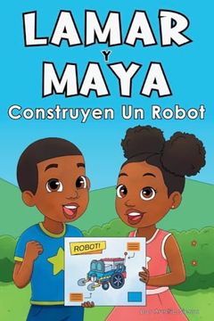 portada Lamar y Maya Construyen un Robot