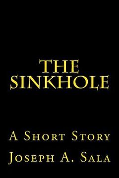 portada The Sinkhole: A Short Story (en Inglés)
