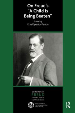 portada On Freud's a Child is Being Beaten (The International Psychoanalytical Association Contemporary Freud Turning Points and Critical Issues Series) (in English)
