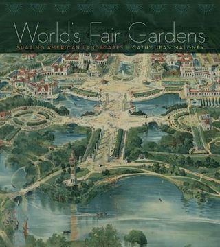 portada world`s fair gardens (in English)