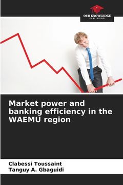 portada Market power and banking efficiency in the WAEMU region (en Inglés)