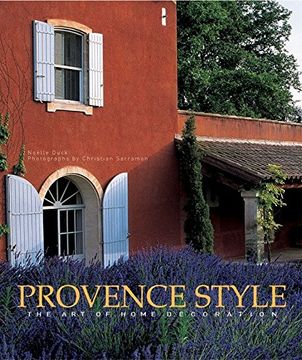 portada Provence Style: The art of Home Decoration (en Inglés)