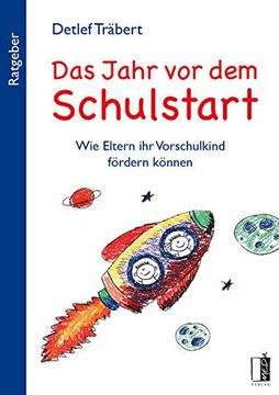 portada Das Jahr vor dem Schulstart: Wie Eltern ihr Vorschulkind Fördern Können (en Alemán)