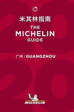 portada Guangzhou - the Michelin Guide 2020: The Guide Michelin (Michelin Hotel & Restaurant Guides) 