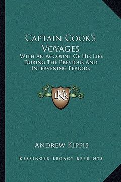 portada captain cook's voyages: with an account of his life during the previous and intervening periods (in English)