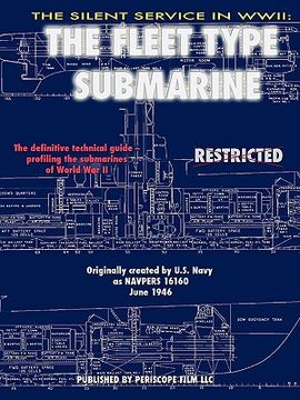 portada the silent service in world war ii: the fleet type submarine (en Inglés)
