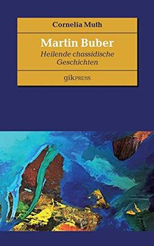 portada Martin Buber: Heilende Chassidische Geschichten (en Alemán)