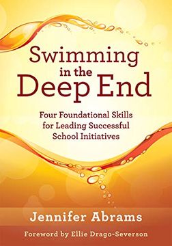 portada Swimming in the Deep End: Four Foundational Skills for Leading Successful School Initiatives (Managing Change Through Strategic Planning and Eff: FourF (Every Student can Learn Mathematics) (in English)