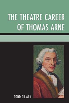 portada The Theatre Career of Thomas Arne (in English)