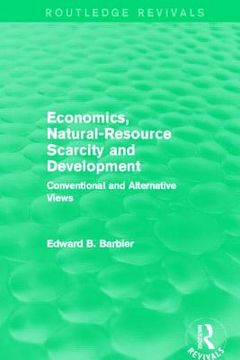 portada economics, natural-resource scarcity and development (routledge revivals): conventional and alternative views (en Inglés)